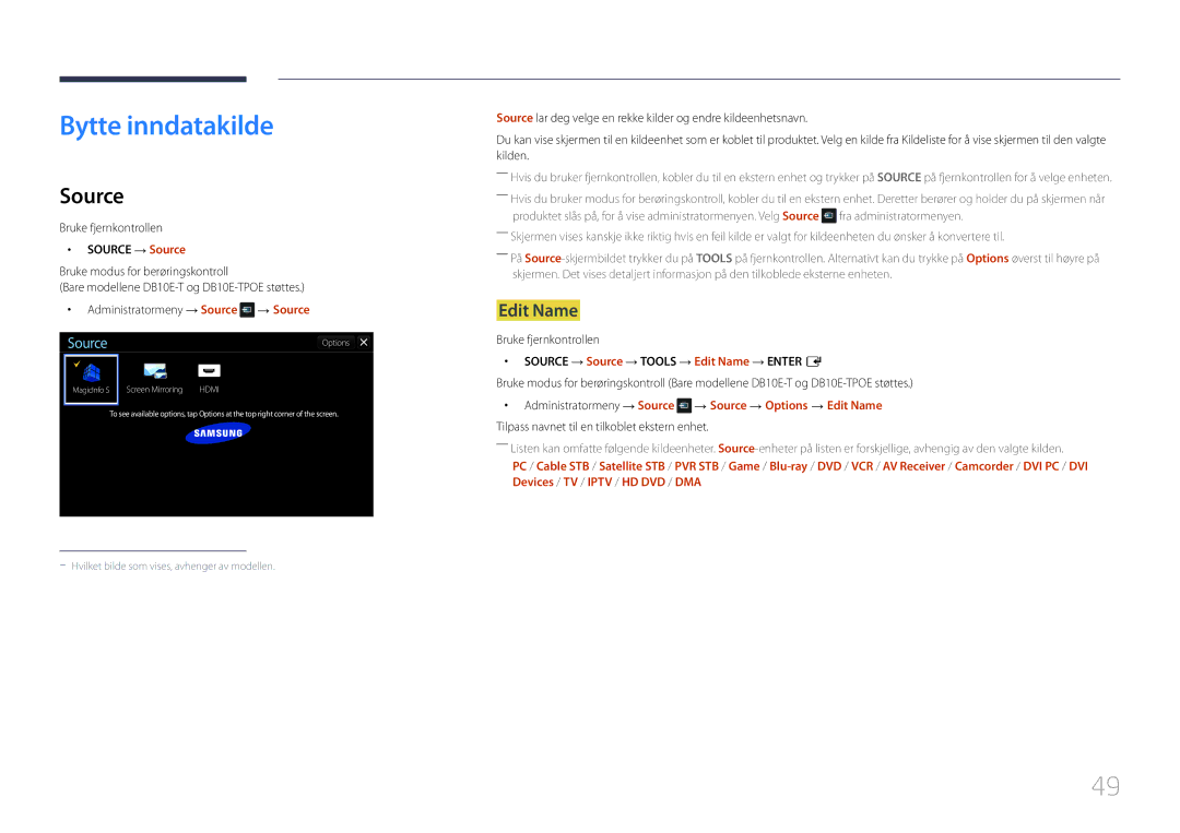 Samsung LH10DBEPEBB/EN, LH10DBEPTGC/EN manual Bytte inndatakilde, Source → Source → Tools → Edit Name → Enter E 