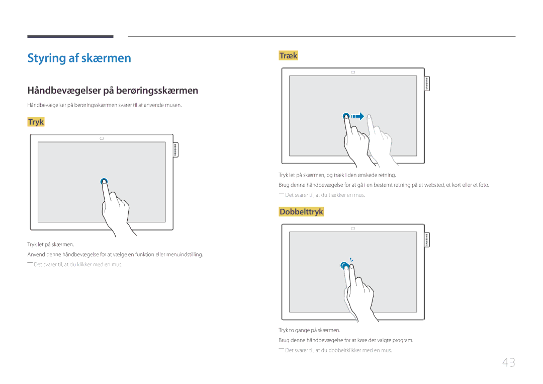 Samsung LH10DBEPEBB/EN, LH10DBEPTGC/EN Styring af skærmen, Håndbevægelser på berøringsskærmen, Tryk, Træk, Dobbelttryk 