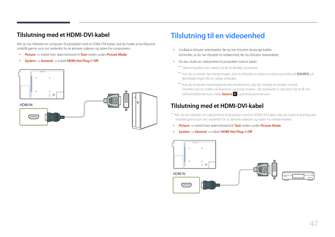 Samsung LH10DBEPPBB/EN, LH10DBEPTGC/EN, LH10DBEPEBB/EN Tilslutning til en videoenhed, Tilslutning med et HDMI-DVI-kabel 