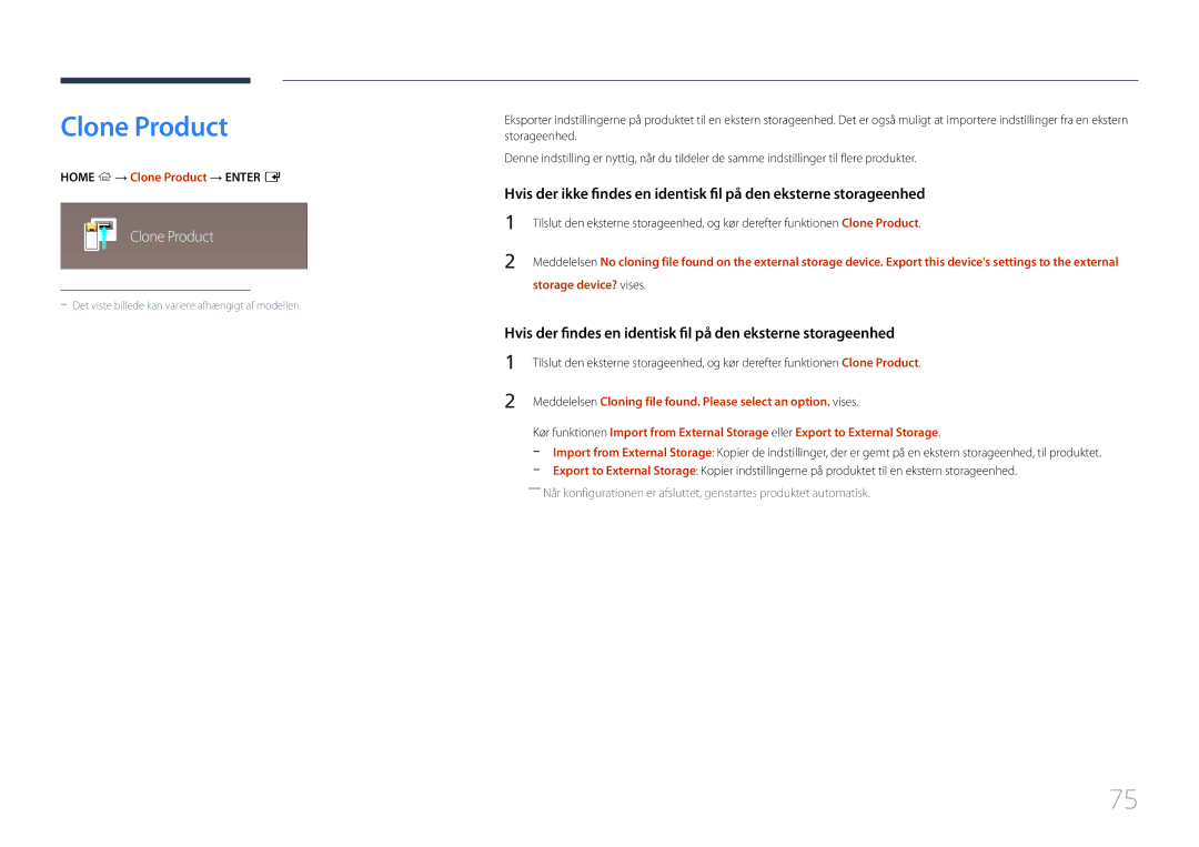 Samsung LH10DBEPTGC/EN, LH10DBEPEBB/EN, LH10DBEPPBB/EN manual Home → Clone Product → Enter E, Storage device? vises 