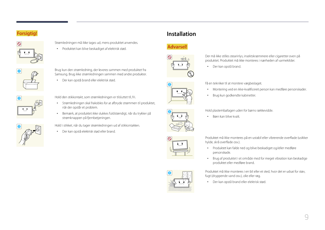 Samsung LH10DBEPTGC/EN, LH10DBEPEBB/EN, LH10DBEPPBB/EN manual Installation, Fugt dryppende vand osv., olie eller røg 