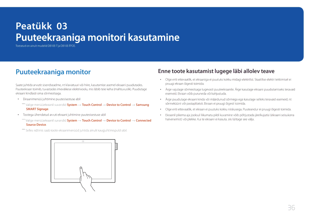 Samsung LH10DBEPTGC/EN, LH10DBEPEBB/EN Puuteekraaniga monitori kasutamine, Enne toote kasutamist lugege läbi allolev teave 