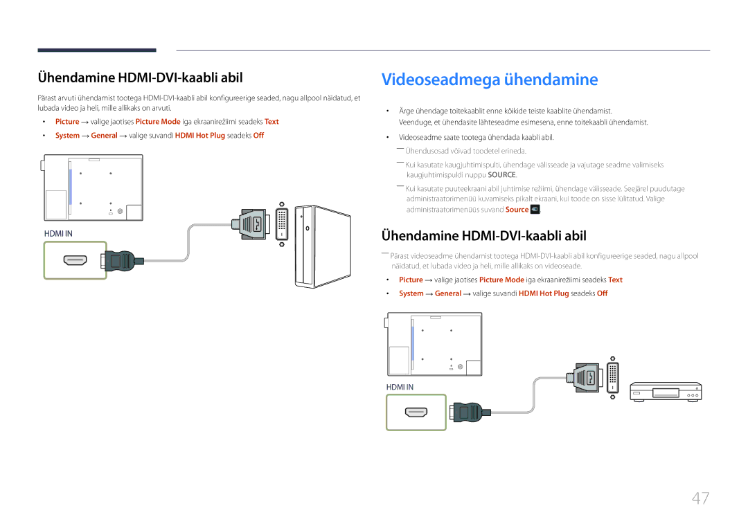 Samsung LH10DBEPPBB/EN, LH10DBEPTGC/EN, LH10DBEPEBB/EN manual Videoseadmega ühendamine, Ühendamine HDMI-DVI-kaabli abil 