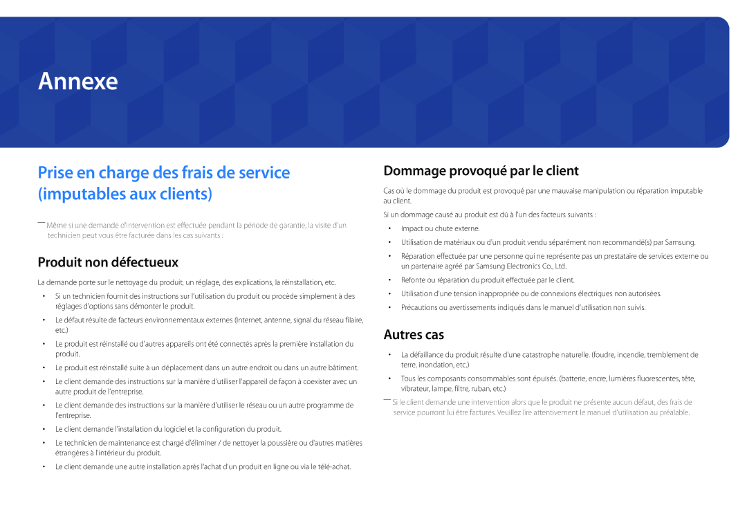 Samsung LH22DBDPLGC/EN manual Annexe, Produit non défectueux, Dommage provoqué par le client, Autres cas 