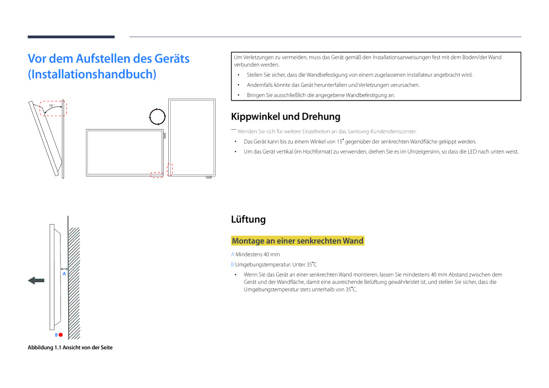 Samsung LH22DBDPLGC/EN manual Kippwinkel und Drehung, Lüftung, Montage an einer senkrechten Wand 