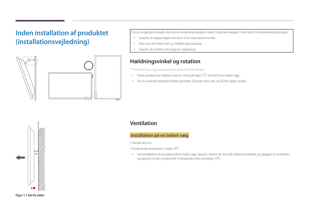 Samsung LH22DBDPLGC/EN manual Hældningsvinkel og rotation, Ventilation, Installation på en lodret væg 