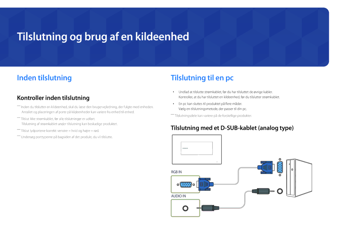 Samsung LH22DBDPLGC/EN manual Tilslutning og brug af en kildeenhed, Inden tilslutning, Tilslutning til en pc 