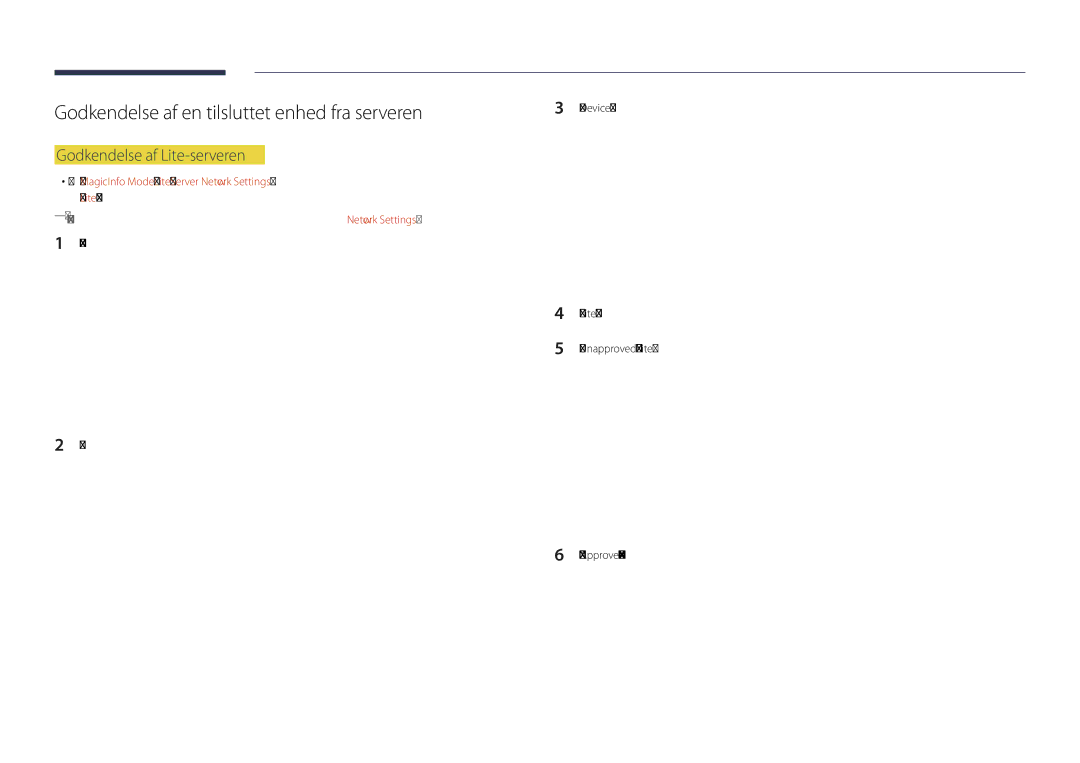 Samsung LH22DBDPLGC/EN manual Godkendelse af en tilsluttet enhed fra serveren, Godkendelse af Lite-serveren 