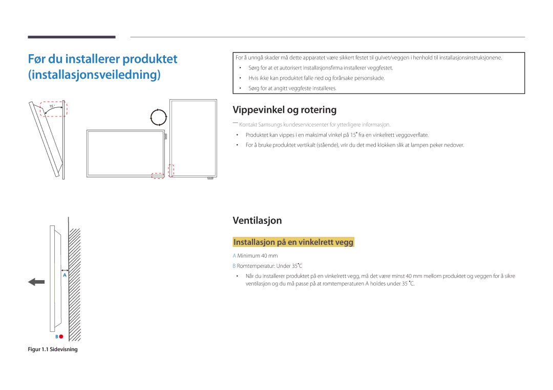 Samsung LH22DBDPLGC/EN manual Vippevinkel og rotering, Ventilasjon, Installasjon på en vinkelrett vegg 