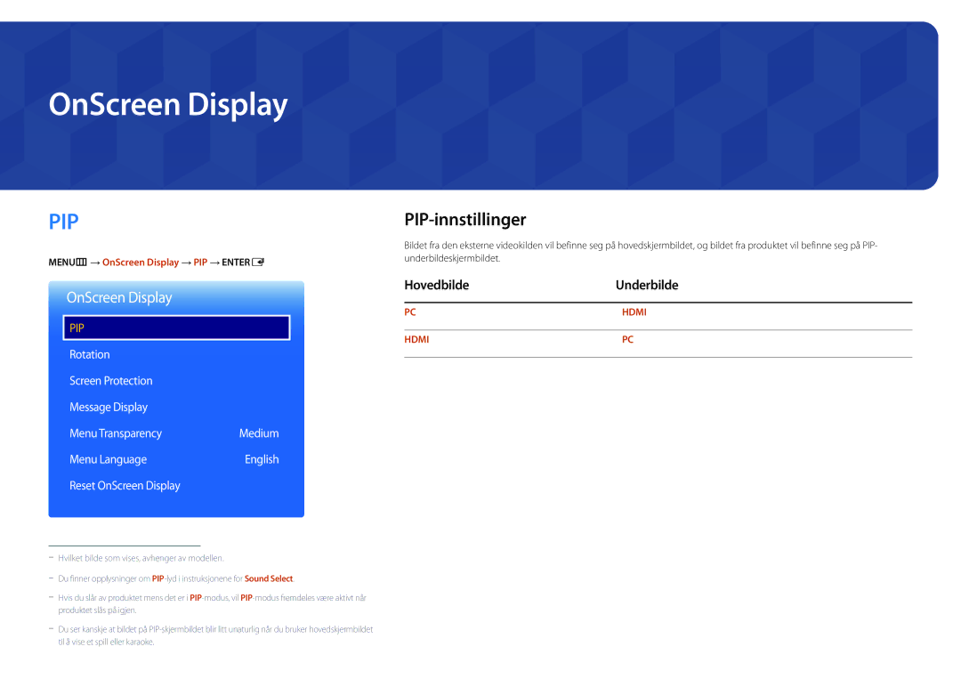 Samsung LH22DBDPLGC/EN manual OnScreen Display, PIP-innstillinger, Hovedbilde Underbilde 