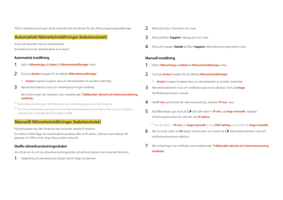 Samsung LH22DBDPLGC/EN manual Automatiskt Nätverksinställningar kabelanslutet, Manuellt Nätverksinställningar kabelanslutet 