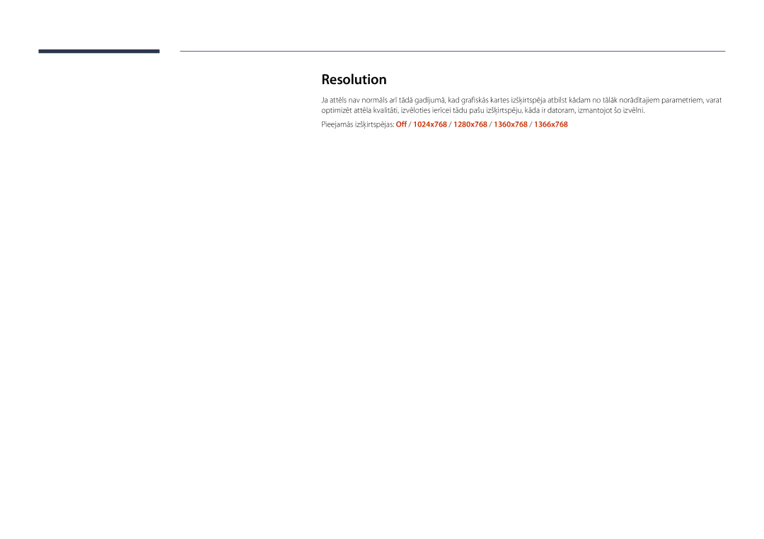 Samsung LH22DBDPLGC/EN manual Resolution, Pieejamās izšķirtspējas Off / 1024x768 / 1280x768 / 1360x768 