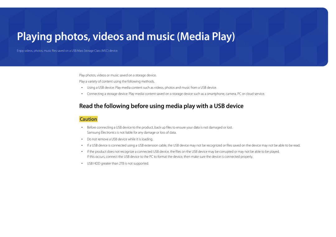 Samsung LH22DBDPSGC/UE manual Playing photos, videos and music Media Play, USB HDD greater than 2TB is not supported 