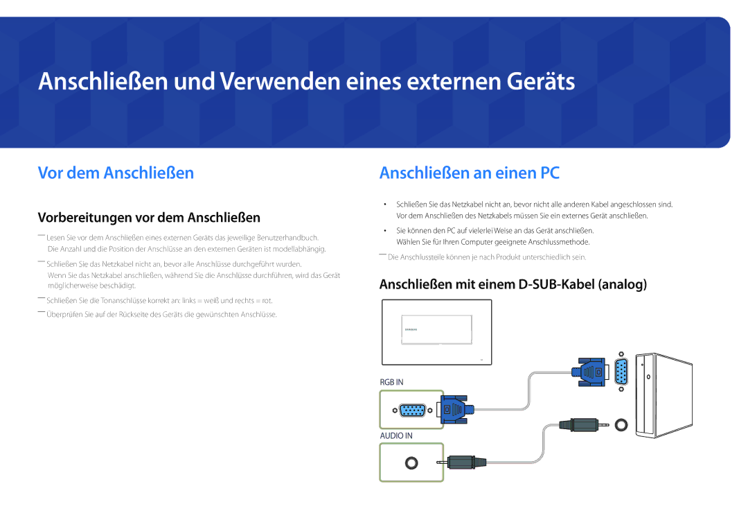 Samsung LH22DBDPSGC/EN manual Anschließen und Verwenden eines externen Geräts, Vor dem Anschließen, Anschließen an einen PC 