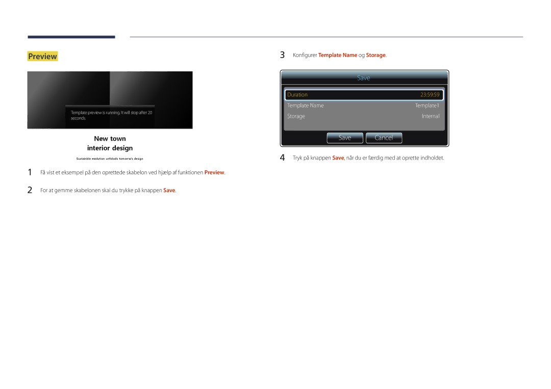 Samsung LH22DBDPSGC/EN manual Preview, Save Cancel, For at gemme skabelonen skal du trykke på knappen Save 