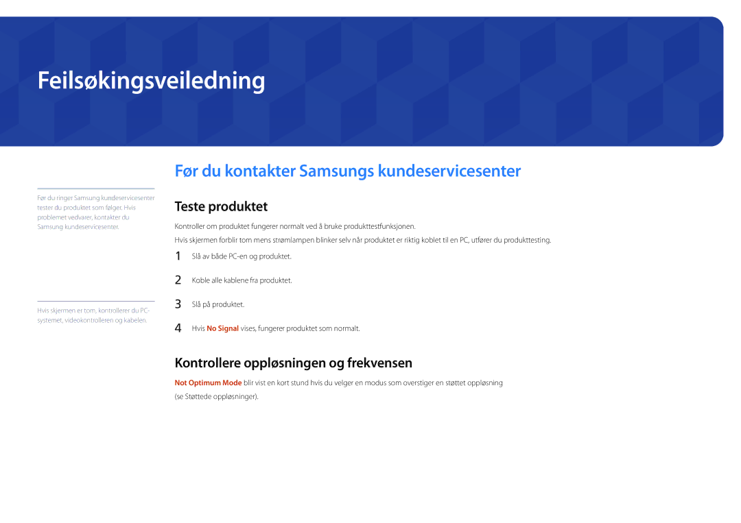 Samsung LH22DBDPSGC/EN manual Feilsøkingsveiledning, Før du kontakter Samsungs kundeservicesenter, Teste produktet 