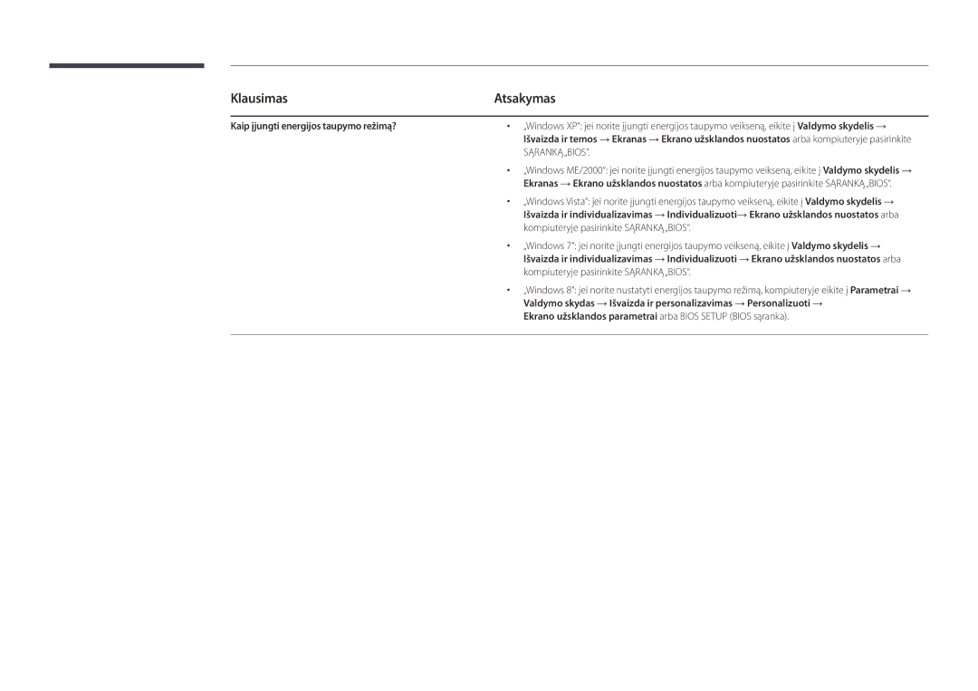 Samsung LH22DBDPSGC/EN manual Klausimas, Kaip įjungti energijos taupymo režimą? 