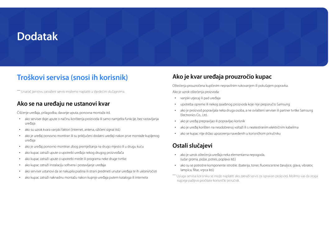 Samsung LH22DBDPSGC/EN Dodatak, Troškovi servisa snosi ih korisnik, Ako se na uređaju ne ustanovi kvar, Ostali slučajevi 