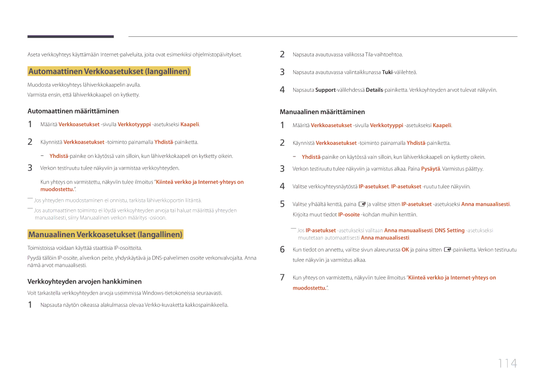 Samsung LH22DBDPTGC/EN manual 114, Automaattinen Verkkoasetukset langallinen, Manuaalinen Verkkoasetukset langallinen 