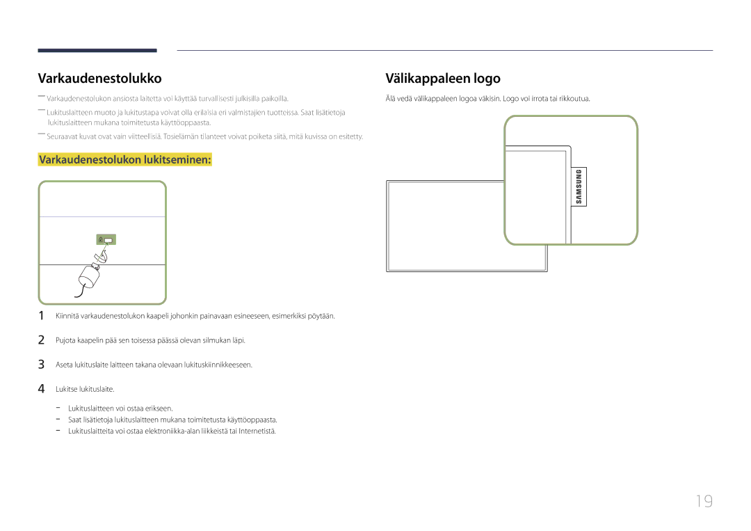 Samsung LH22DBDPTGC/EN manual Varkaudenestolukko, Varkaudenestolukon lukitseminen 