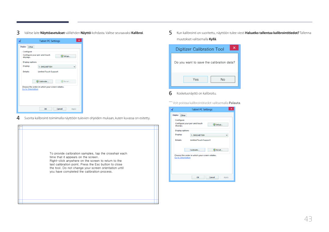Samsung LH22DBDPTGC/EN manual Digitizer Calibration Tool, Kosketusnäyttö on kalibroitu 
