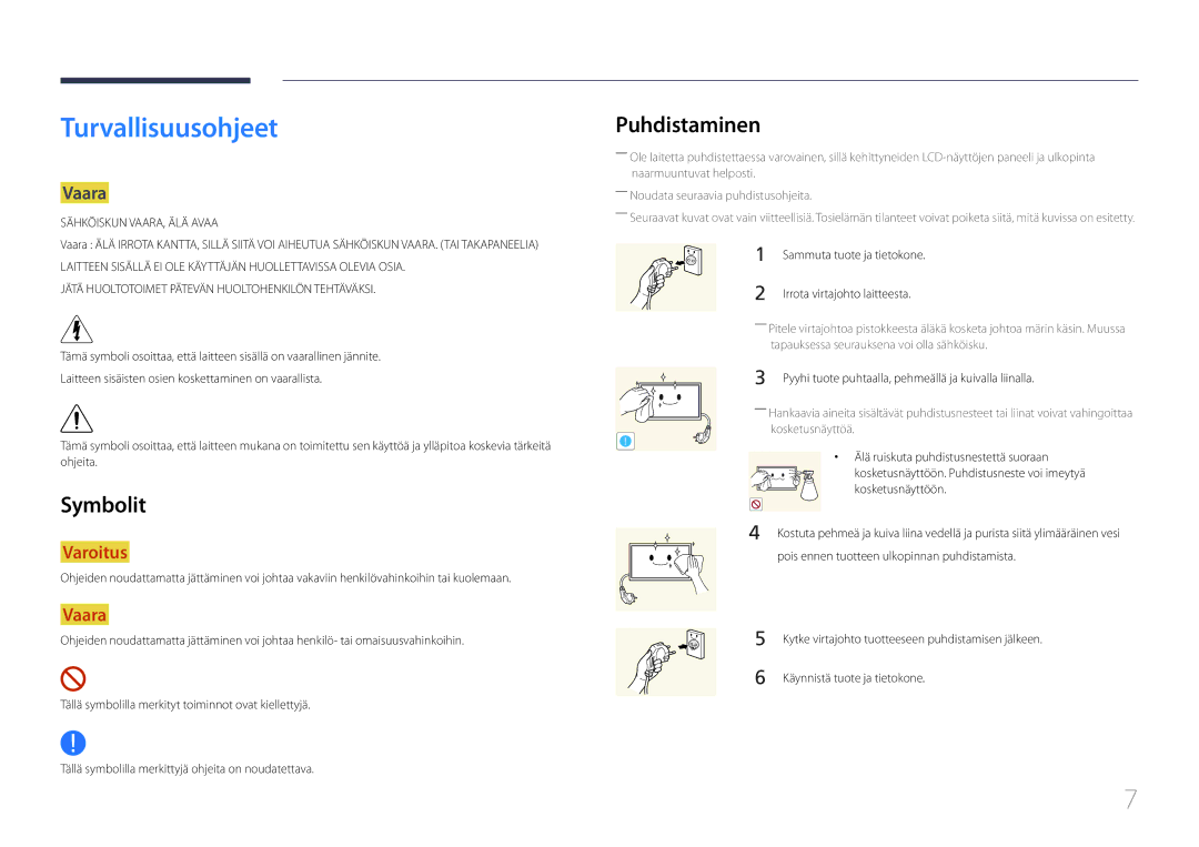 Samsung LH22DBDPTGC/EN manual Turvallisuusohjeet, Symbolit, Puhdistaminen, Vaara 