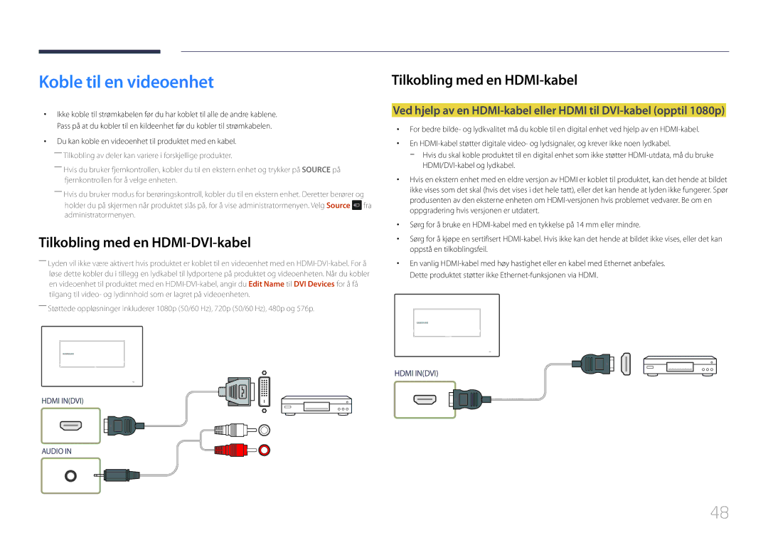 Samsung LH22DBDPTGC/EN manual Koble til en videoenhet, Tilkobling med en HDMI-kabel 