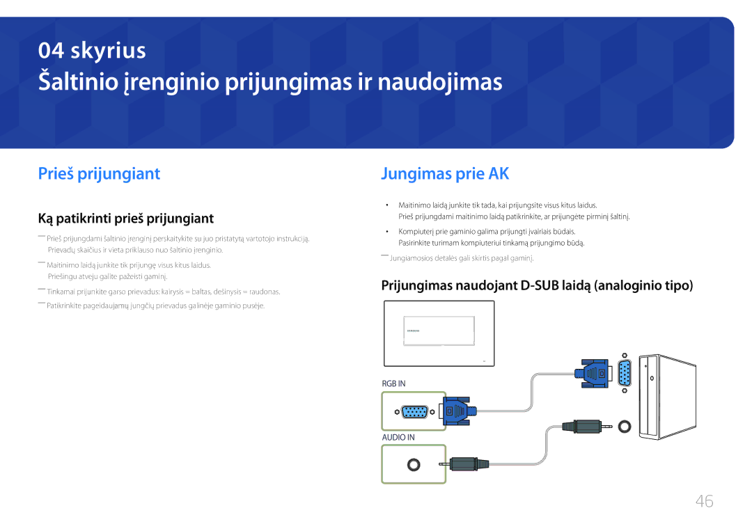 Samsung LH22DBDPTGC/EN manual Šaltinio įrenginio prijungimas ir naudojimas, Prieš prijungiant, Jungimas prie AK 