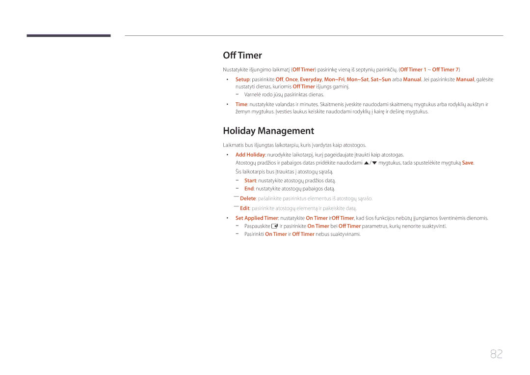 Samsung LH22DBDPTGC/EN manual Holiday Management, Pasirinkti On Timer ir Off Timer nebus suaktyvinami 