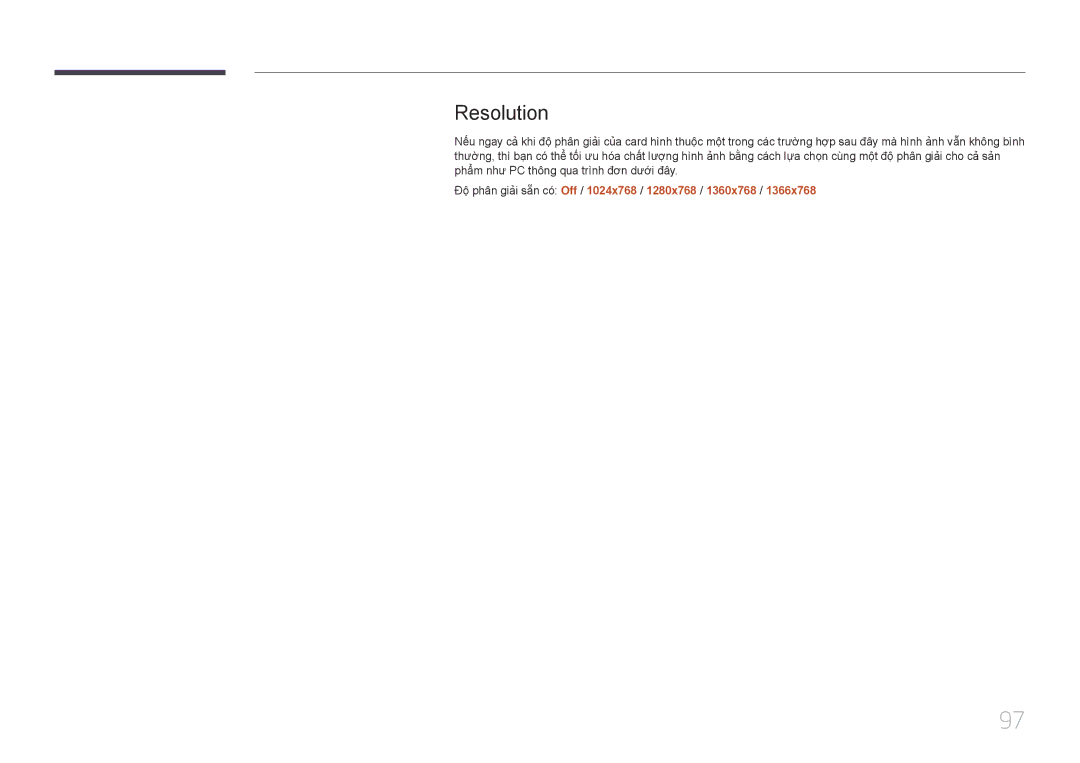 Samsung LH22DBDPTGC/XY manual Resolution, Độ̣ phân giả̉i sẵn có́ Off / 1024x768 / 1280x768 / 1360x768 