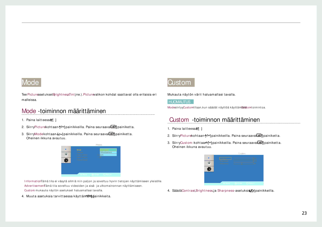 Samsung LH22NLBVLVC/EN manual Näytön asetusten määrittäminen, Custom, Mode-toiminnon määrittäminen 