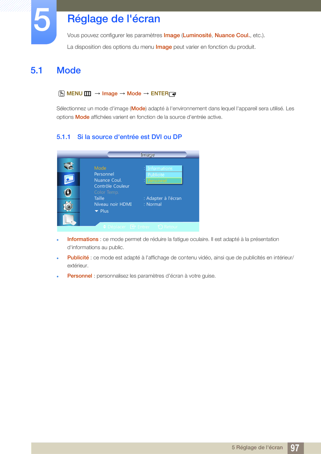 Samsung LH22UDBPLBB/EN manual Si la source dentrée est DVI ou DP, Menu m Image Mode Enter 
