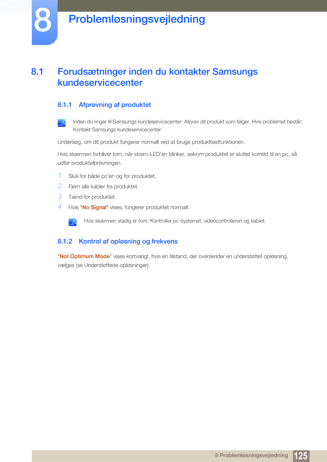 Samsung LH22UDBPLBB/EN manual Afprøvning af produktet, Kontrol af opløsning og frekvens 