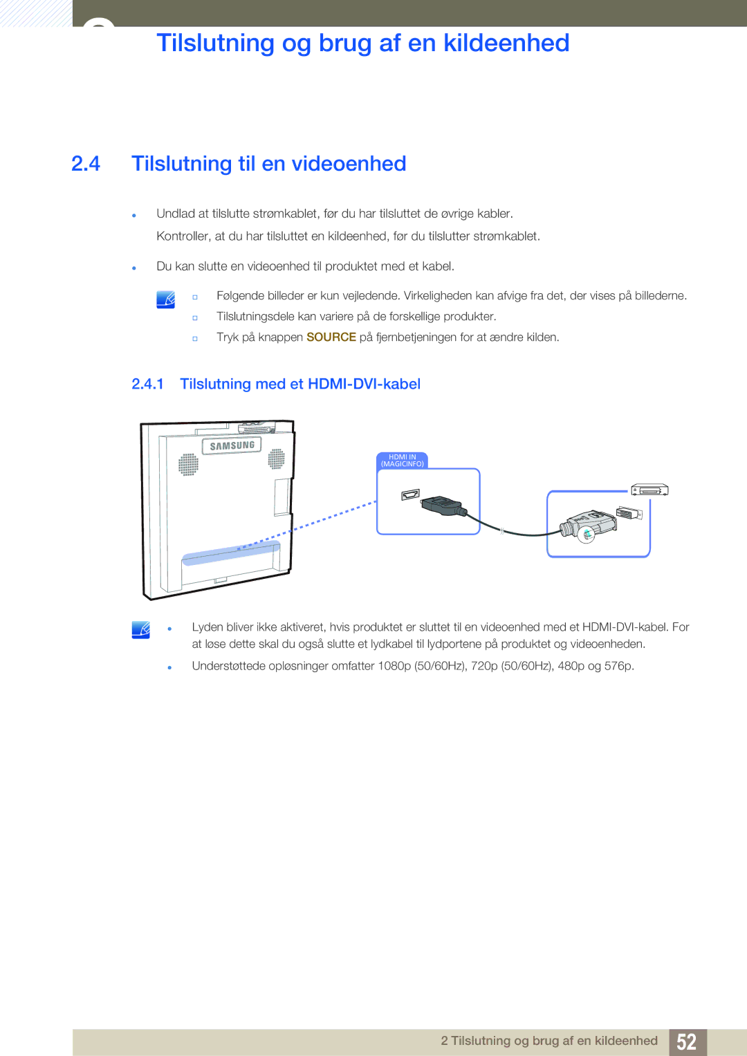 Samsung LH22UDBPLBB/EN manual Tilslutning til en videoenhed, Tilslutning med et HDMI-DVI-kabel 