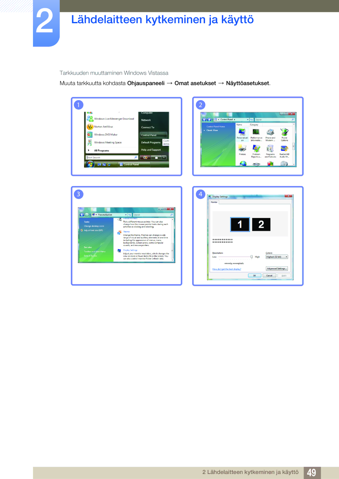 Samsung LH22UDBPLBB/EN manual Tarkkuuden muuttaminen Windows Vistassa 