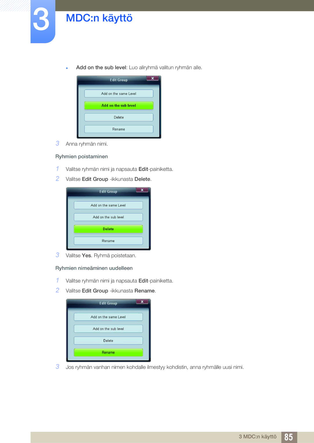 Samsung LH22UDBPLBB/EN manual Ryhmien poistaminen, Ryhmien nimeäminen uudelleen 