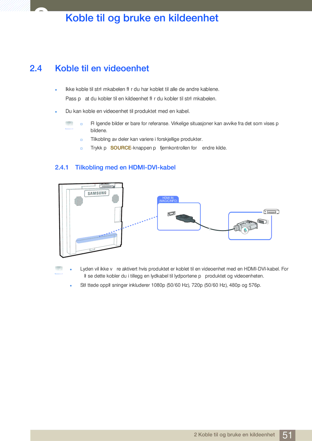 Samsung LH22UDBPLBB/EN manual Koble til en videoenhet, Tilkobling med en HDMI-DVI-kabel 