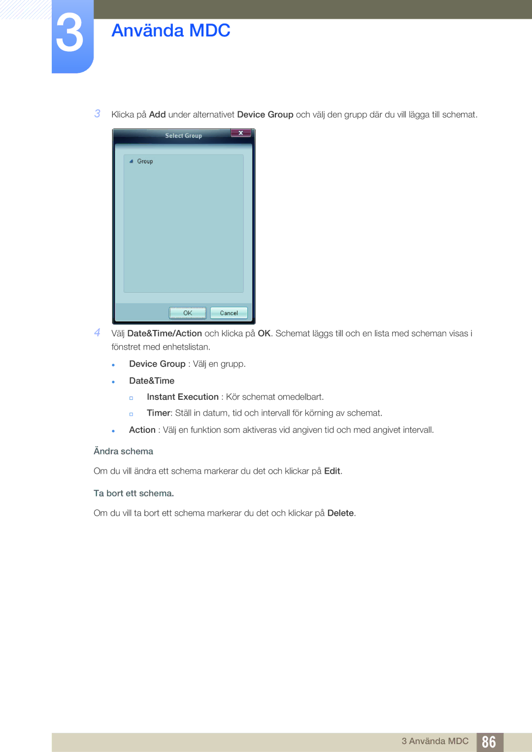 Samsung LH22UDBPLBB/EN manual Ändra schema, Ta bort ett schema 