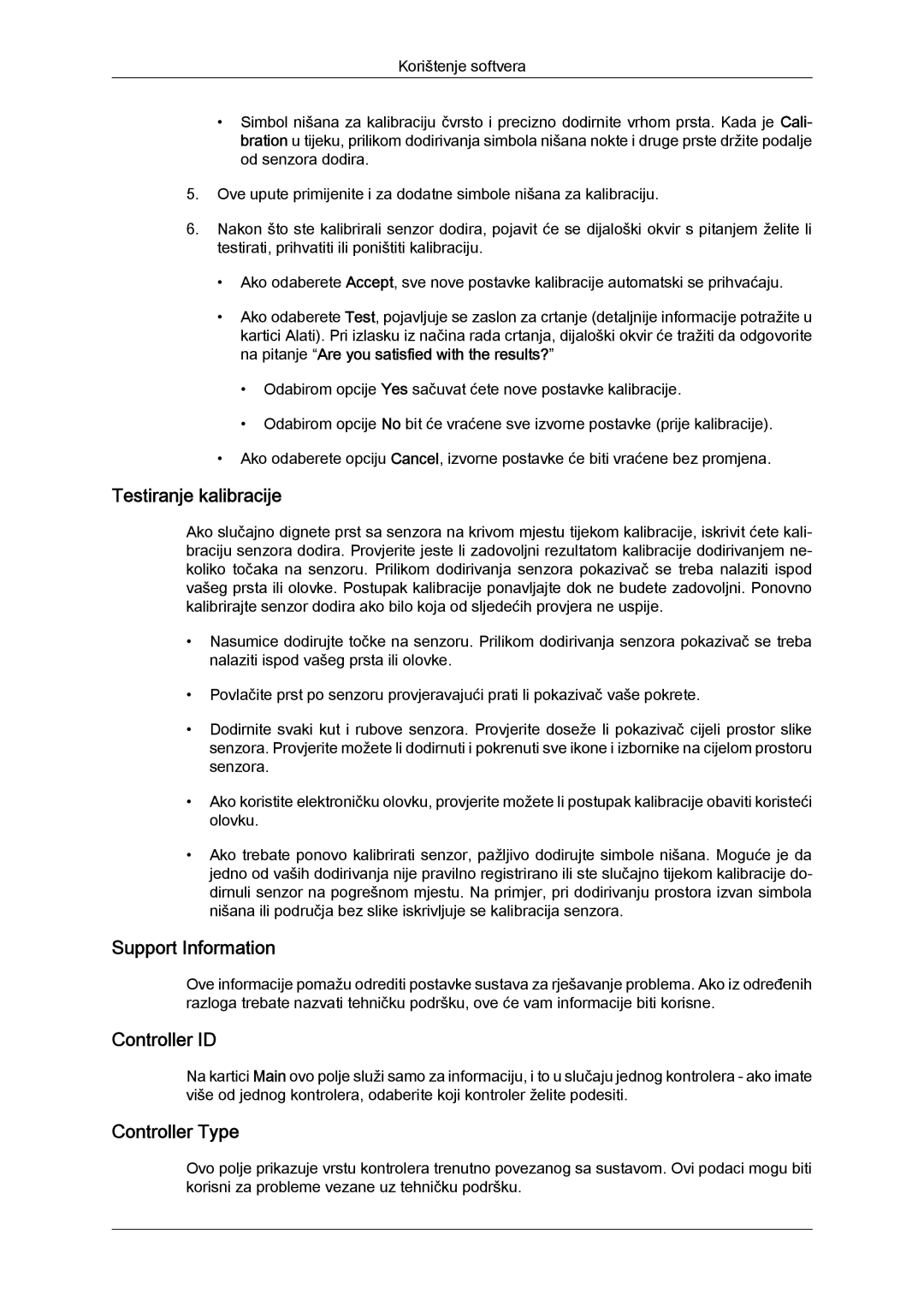 Samsung LH23PTRMBC/EN, LH23PTTMBC/EN manual Testiranje kalibracije, Support Information, Controller ID, Controller Type 