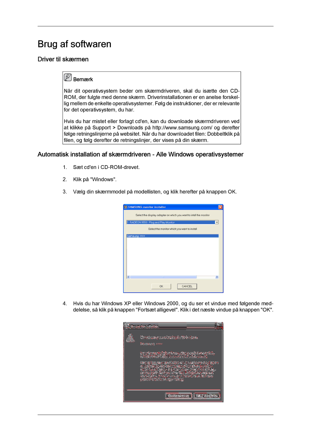 Samsung LH23PTRHBC/EN, LH23PTSMBC/EN, LH23PTRMBC/EN, LH23PTTMBC/EN, LH23PTVHBC/EN manual Brug af softwaren, Driver til skærmen 