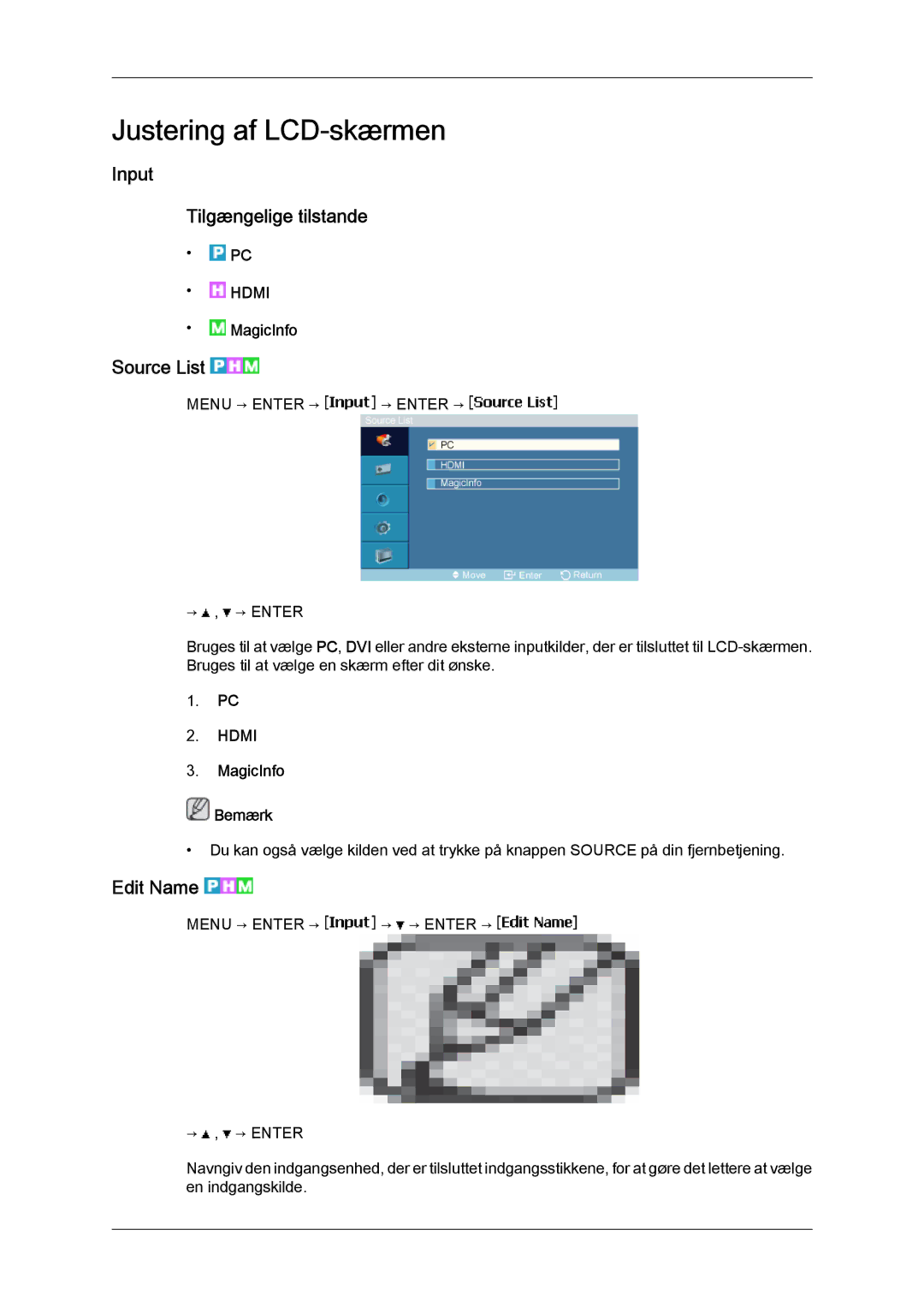 Samsung LH23PTVHBC/EN, LH23PTSMBC/EN manual Input Tilgængelige tilstande, Source List, Edit Name, MagicInfo Bemærk 