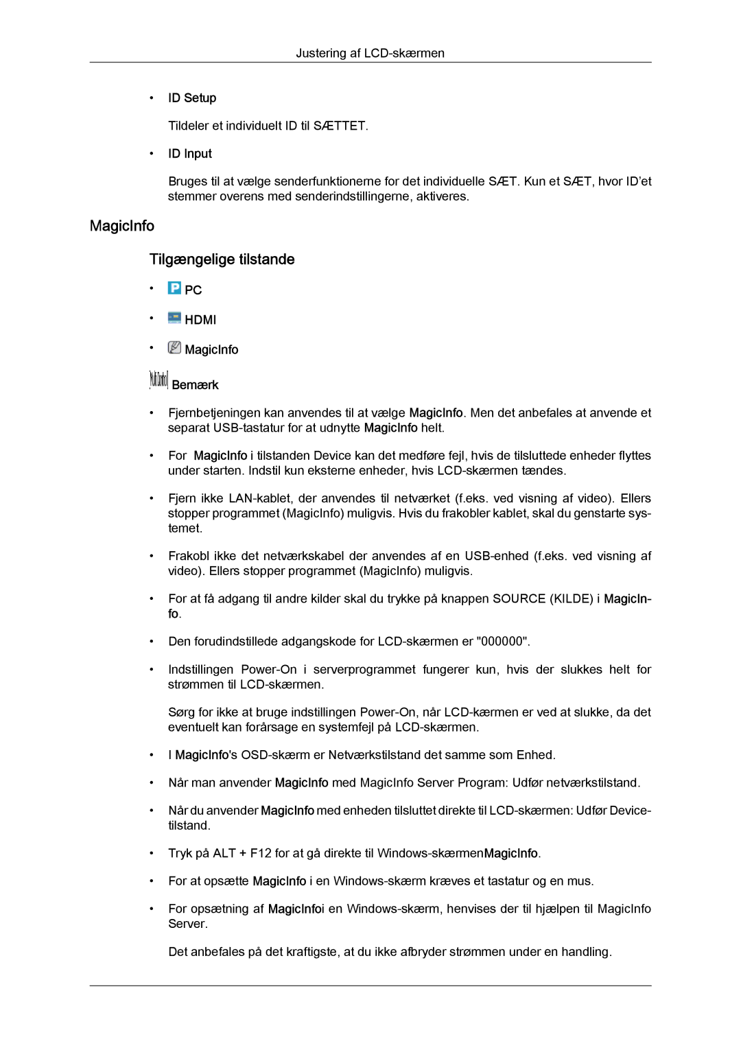 Samsung LH23PTTMBC/EN, LH23PTSMBC/EN, LH23PTRMBC/EN, LH23PTRHBC/EN manual MagicInfo Tilgængelige tilstande, ID Setup, ID Input 