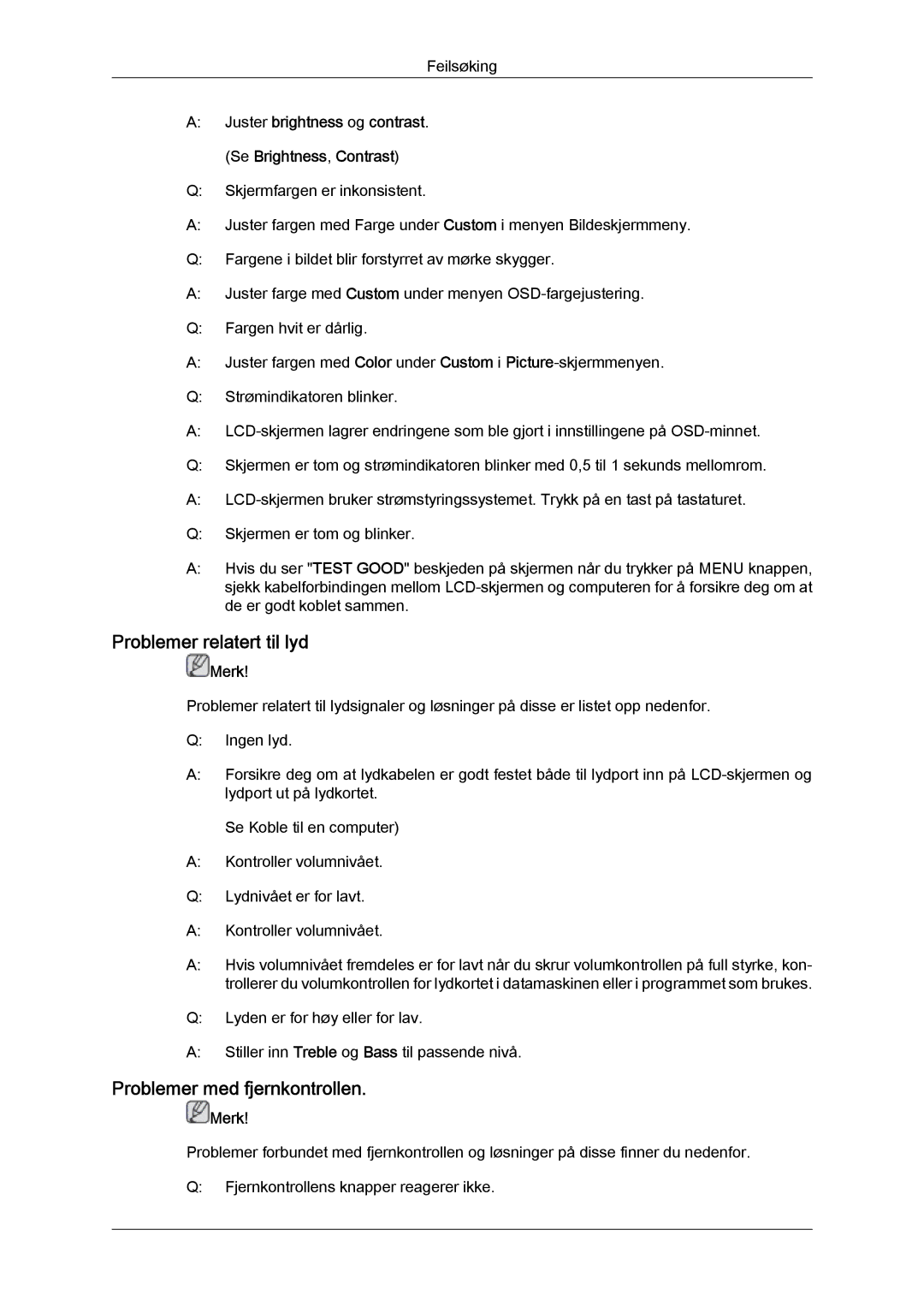 Samsung LH23PTSMBC/EN, LH23PTRMBC/EN, LH23PTTMBC/EN, LH23PTRHBC/EN Problemer relatert til lyd, Problemer med fjernkontrollen 