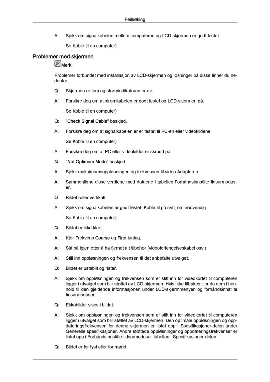 Samsung LH23PTVHBC/EN, LH23PTSMBC/EN manual Problemer med skjermen, Check Signal Cable beskjed, Not Optimum Mode beskjed 