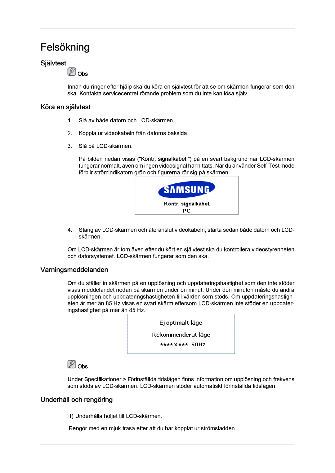 Samsung LH23PTTMBC/EN, LH23PTSMBC/EN manual Självtest, Köra en självtest, Varningsmeddelanden, Underhåll och rengöring 