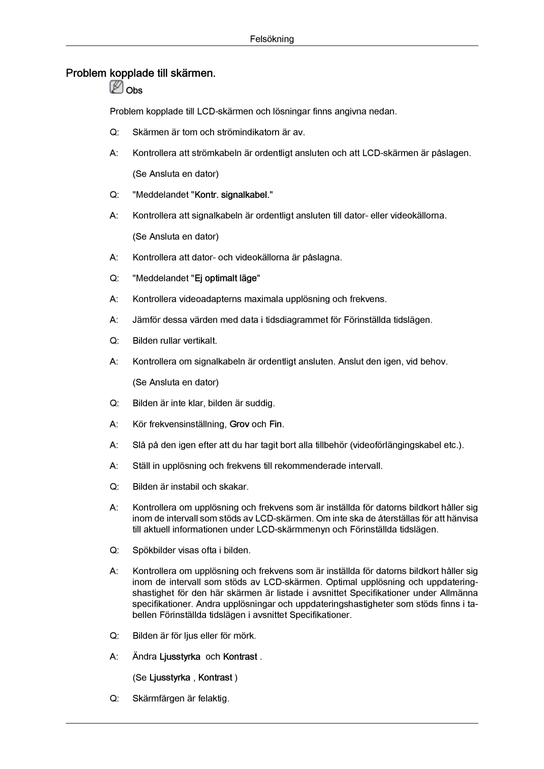 Samsung LH23PTVHBC/EN manual Problem kopplade till skärmen, Meddelandet Kontr. signalkabel, Meddelandet Ej optimalt läge 