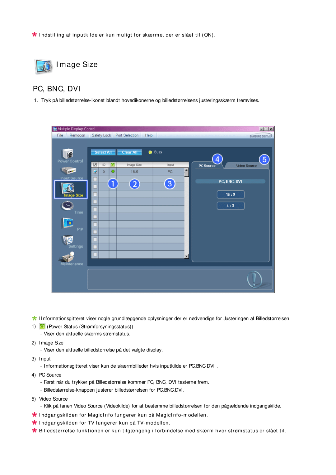 Samsung LH23PTSMBC/EN manual Image Size PC, BNC, DVI, Indgangskilden for MagicInfo fungerer kun på MagicInfo-modellen 