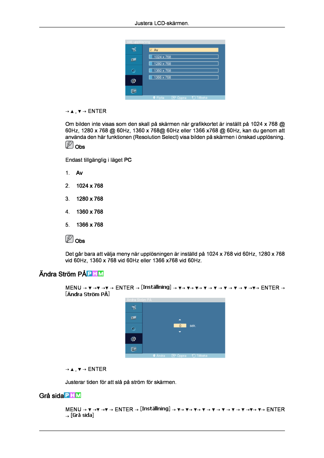 Samsung LH23PTSMBC/EN, LH23PTRMBC/EN manual Ändra Ström PÅ, Grå sida, Av 2. 1024 x 3. 1280 x 4. 1360 x 5. 1366 x Obs 