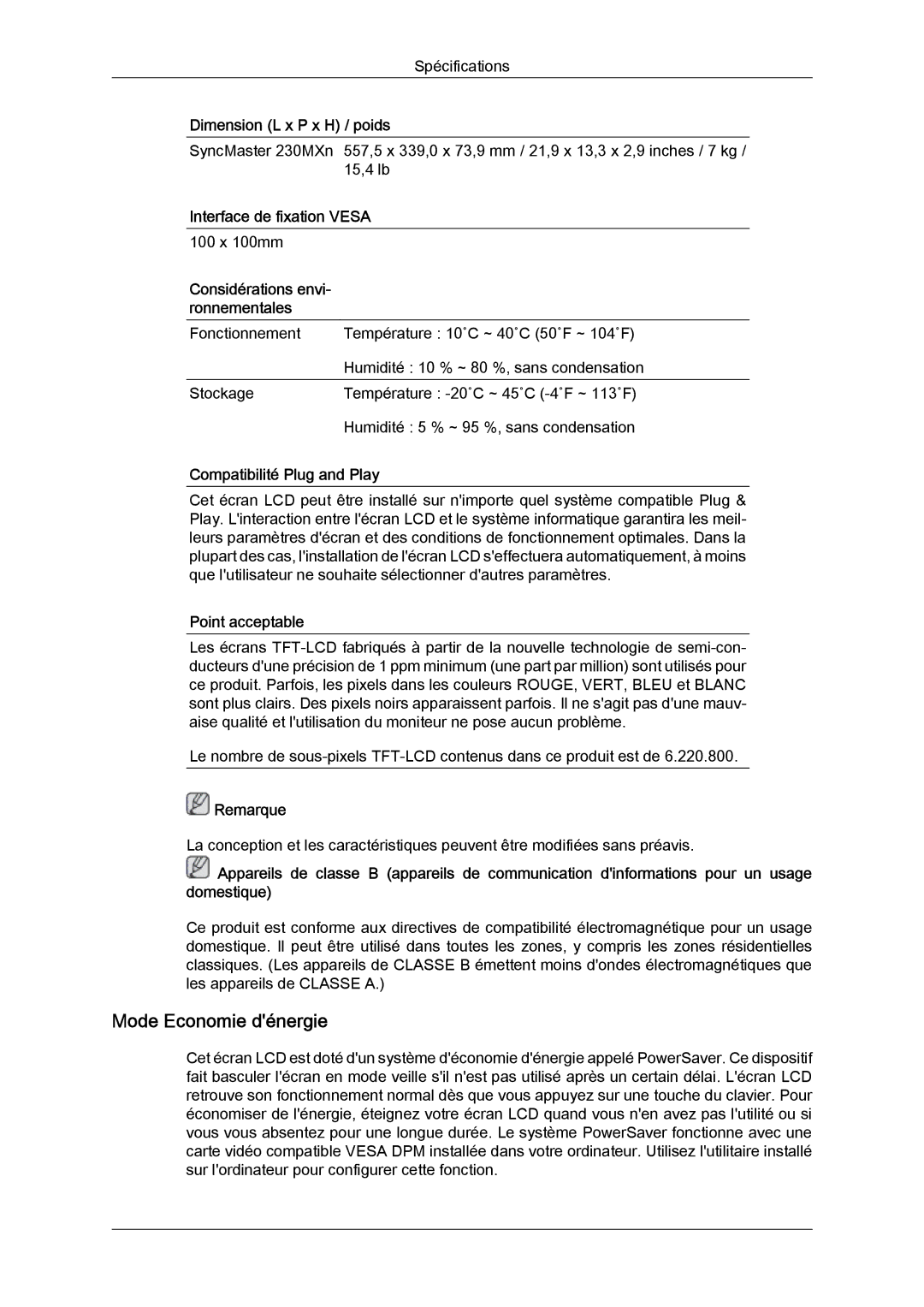 Samsung LH23PTVMBC/EN Mode Economie dénergie, Interface de fixation Vesa, Compatibilité Plug and Play, Point acceptable 