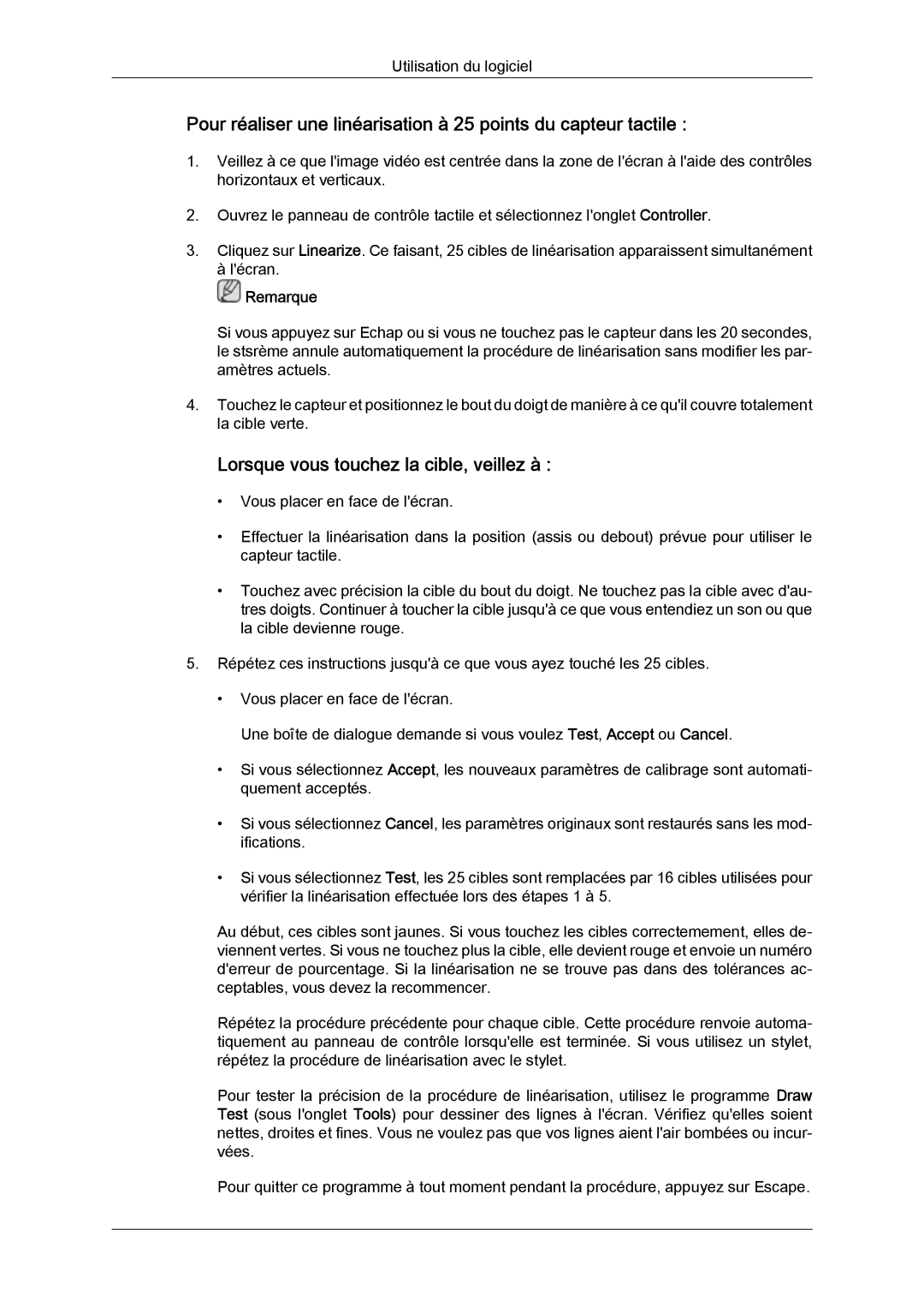 Samsung LH23PTSMBC/EN, LH23PTRMBC/EN, LH23PTVMBC/EN, LH23PTTMBC/EN manual Lorsque vous touchez la cible, veillez à 